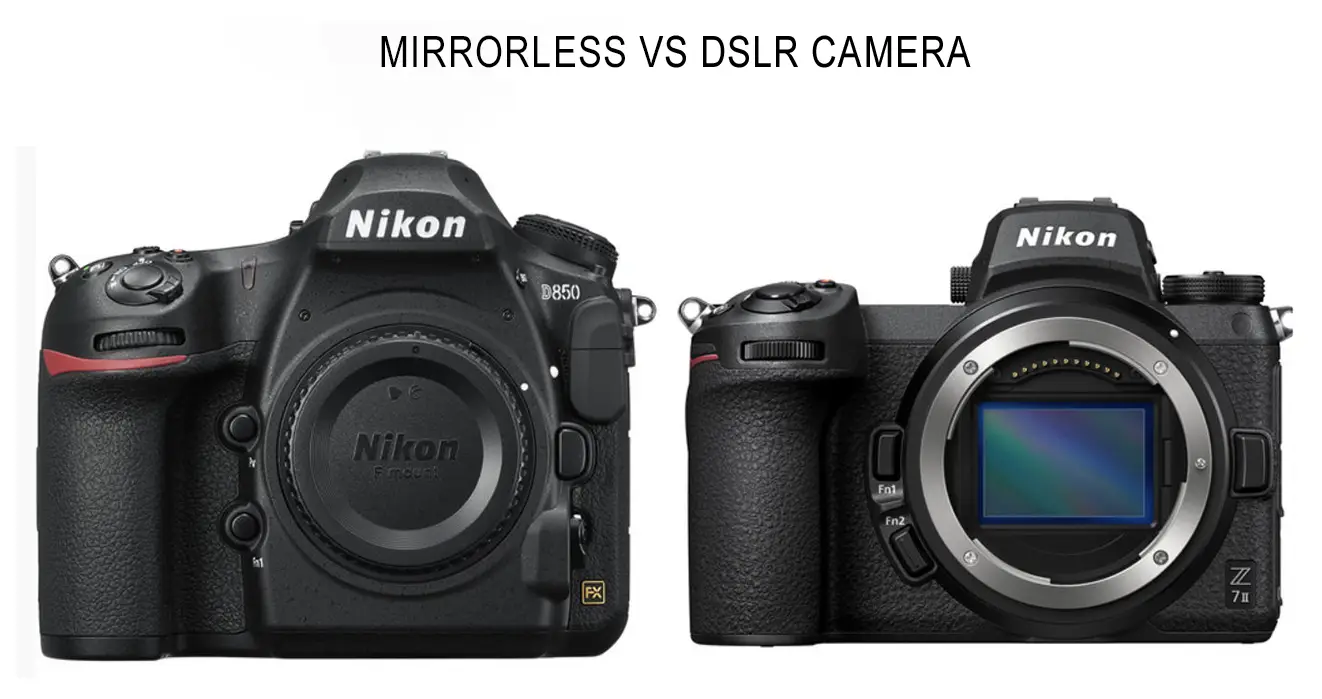 dslr camera vs mirrorless